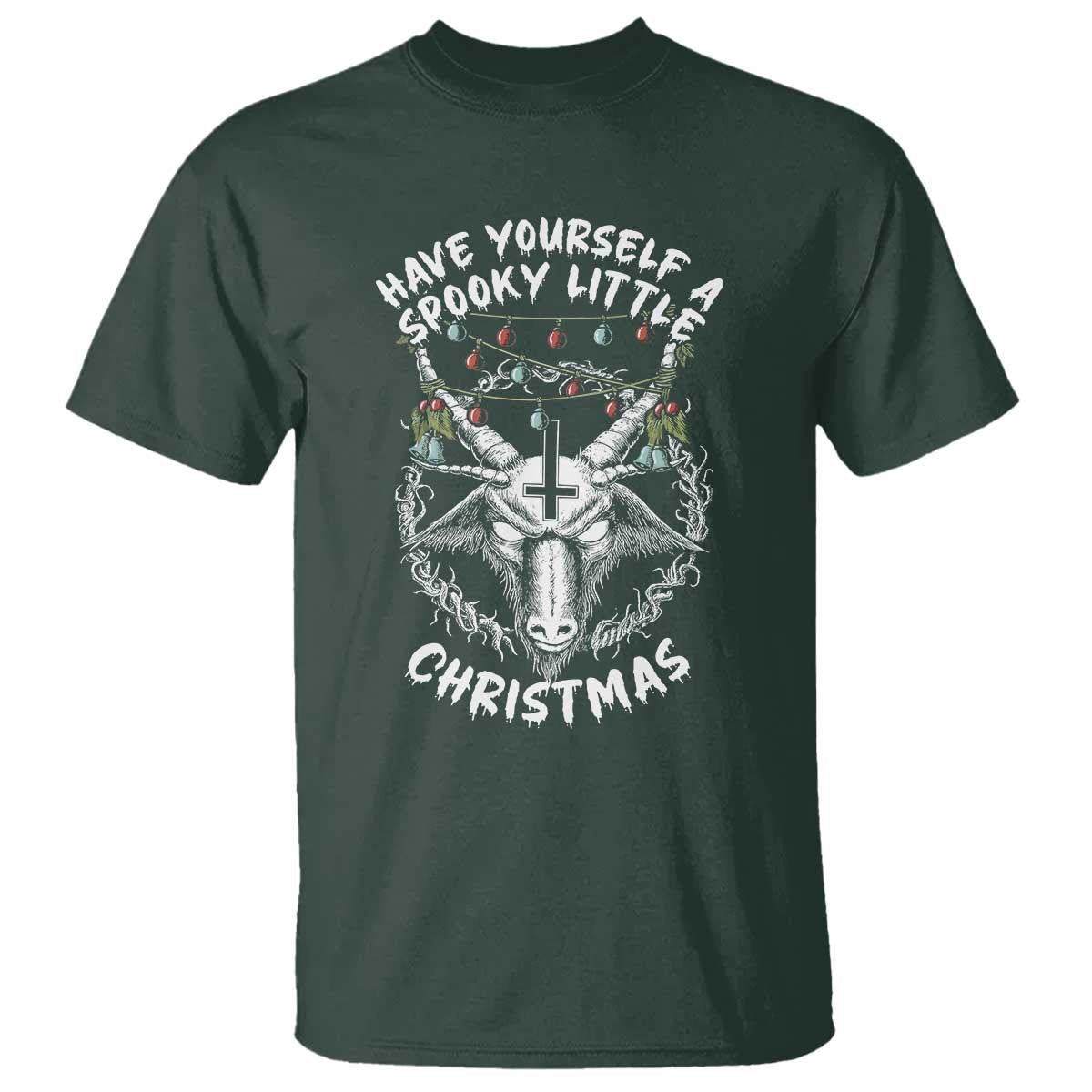 Gothic Xmas T Shirt Have Yourself A Scary Little Christmas Satan Pentagram TS09 Dark Forest Green Print Your Wear