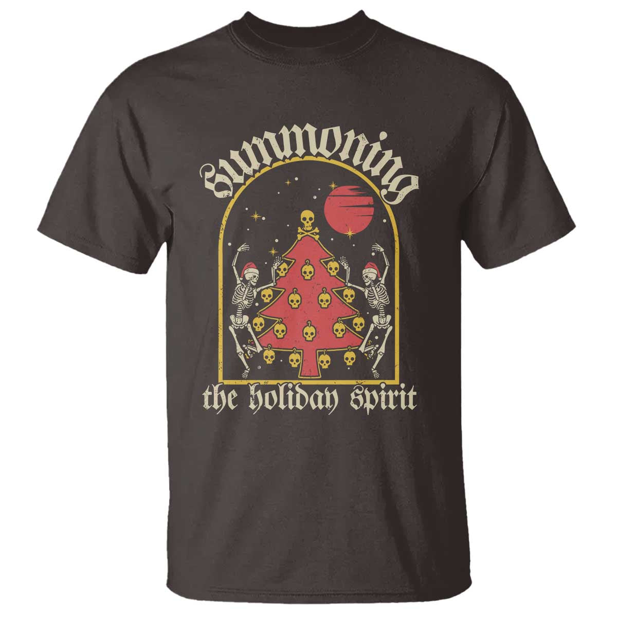 Gothic Xmas T Shirt Summoning Holiday Spirit Skeleton Christmas Tree TS09 Dark Chocolate Print Your Wear