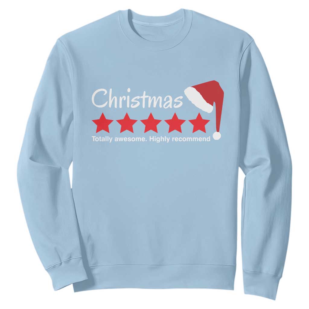 Funny Christmas Sweatshirt Five Stars Totally Awesome Highly Recommend TS09 Light Blue Print Your Wear