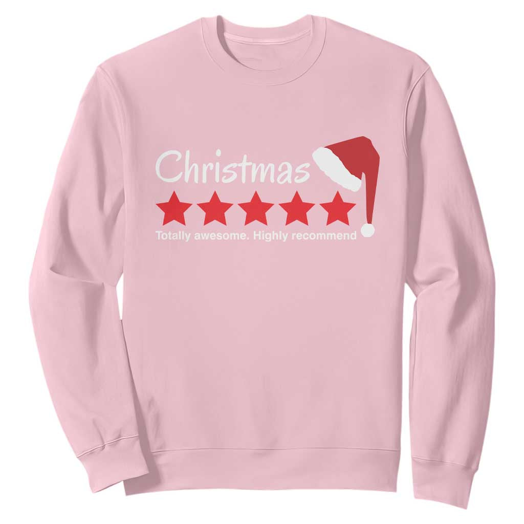 Funny Christmas Sweatshirt Five Stars Totally Awesome Highly Recommend TS09 Light Pink Print Your Wear