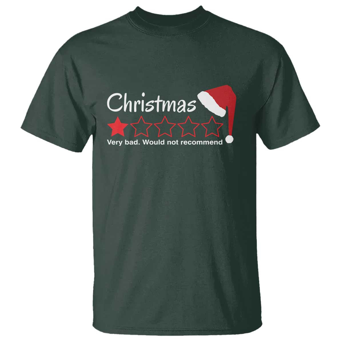 Funny Christmas Bah Humbug T Shirt One Star Very Bad Would Not recommend TS09 Dark Forest Green Print Your Wear