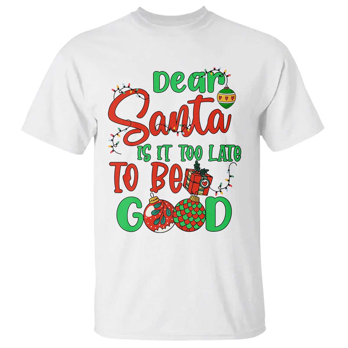 Funny Christmas T Shirt Deer Santa Is It Too Late To Be Good TS09 White Print Your Wear
