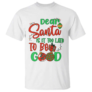 Funny Christmas T Shirt Deer Santa Is It Too Late To Be Good TS09 White Print Your Wear