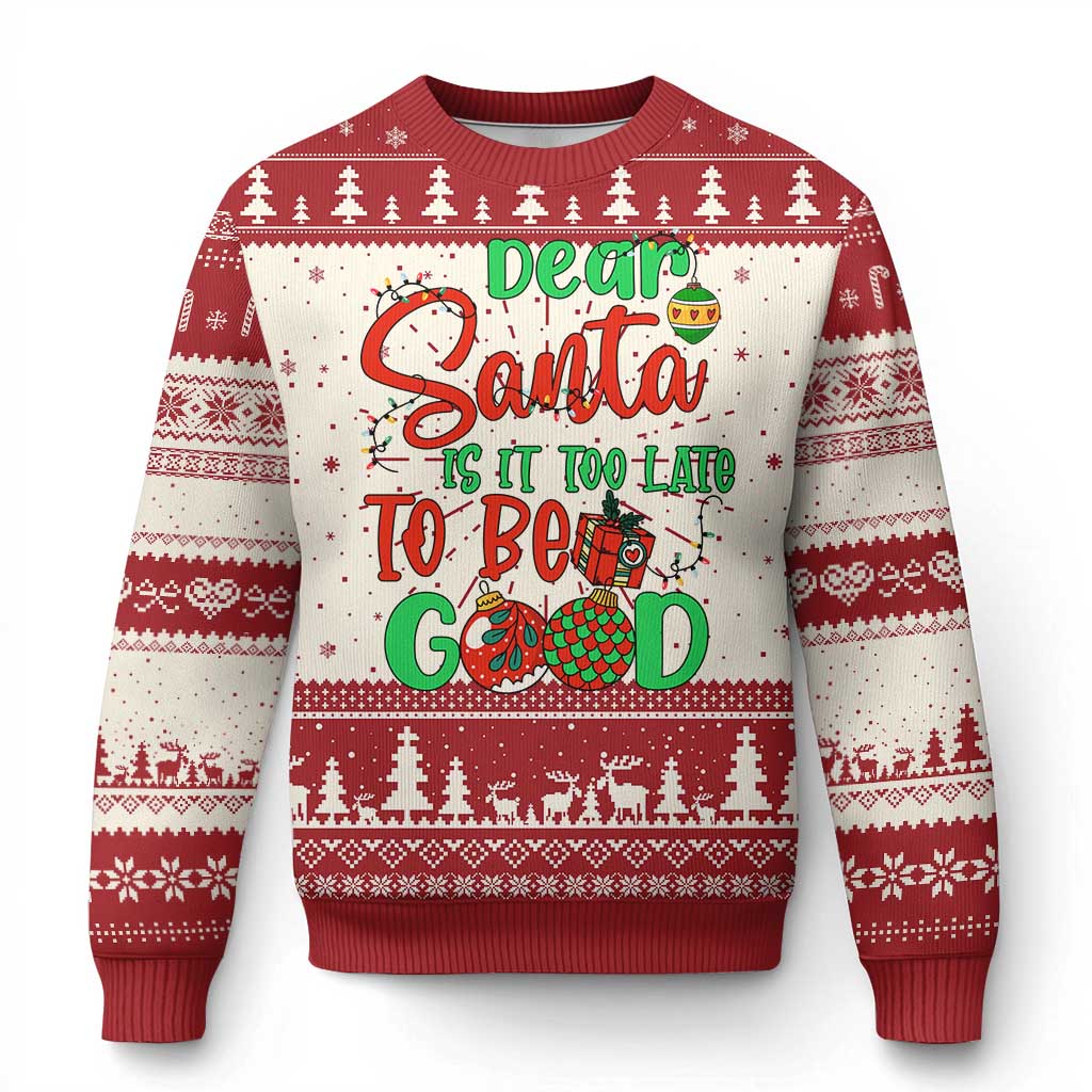 Funny Xmas Ugly Christmas Sweater Deer Santa Is It Too Late To Be Good TS09 Red Print Your Wear