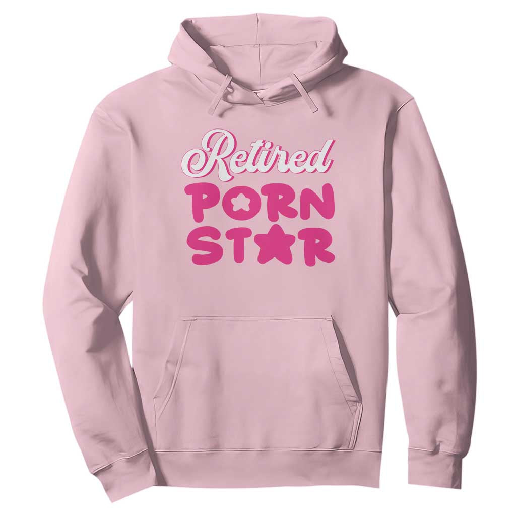 Funny Naughty Adult Humor Retirement Hoodie Retired P0rn Star TS09 Light Pink Print Your Wear