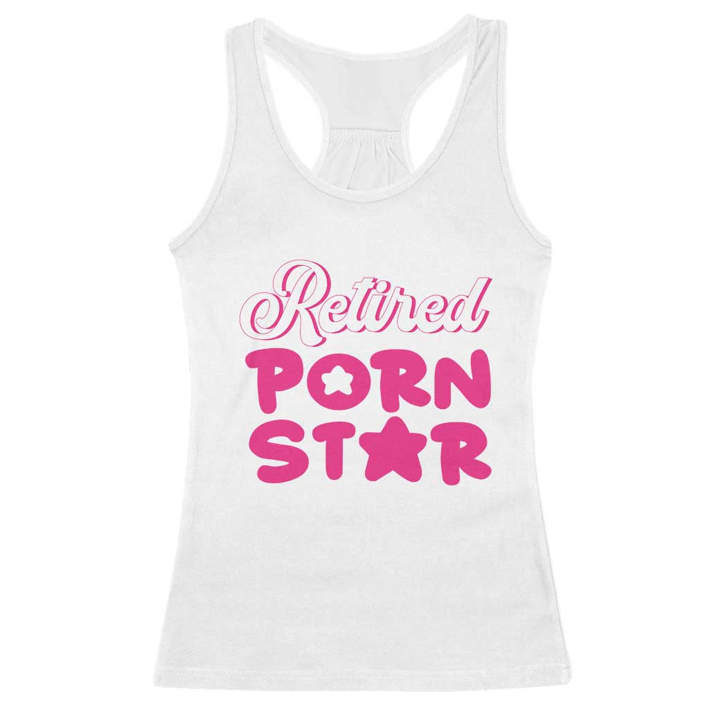 Funny Naughty Adult Humor Retirement Racerback Tank Top Retired P0rn Star TS09 White Print Your Wear