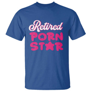 Funny Naughty Adult Humor Retirement T Shirt Retired P0rn Star TS09 Royal Blue Print Your Wear