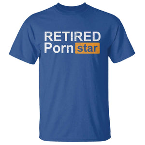 Funny Naughty Adult Humor Retirement T Shirt Retired P0rn Star Dirty Joke TS09 Royal Blue Print Your Wear
