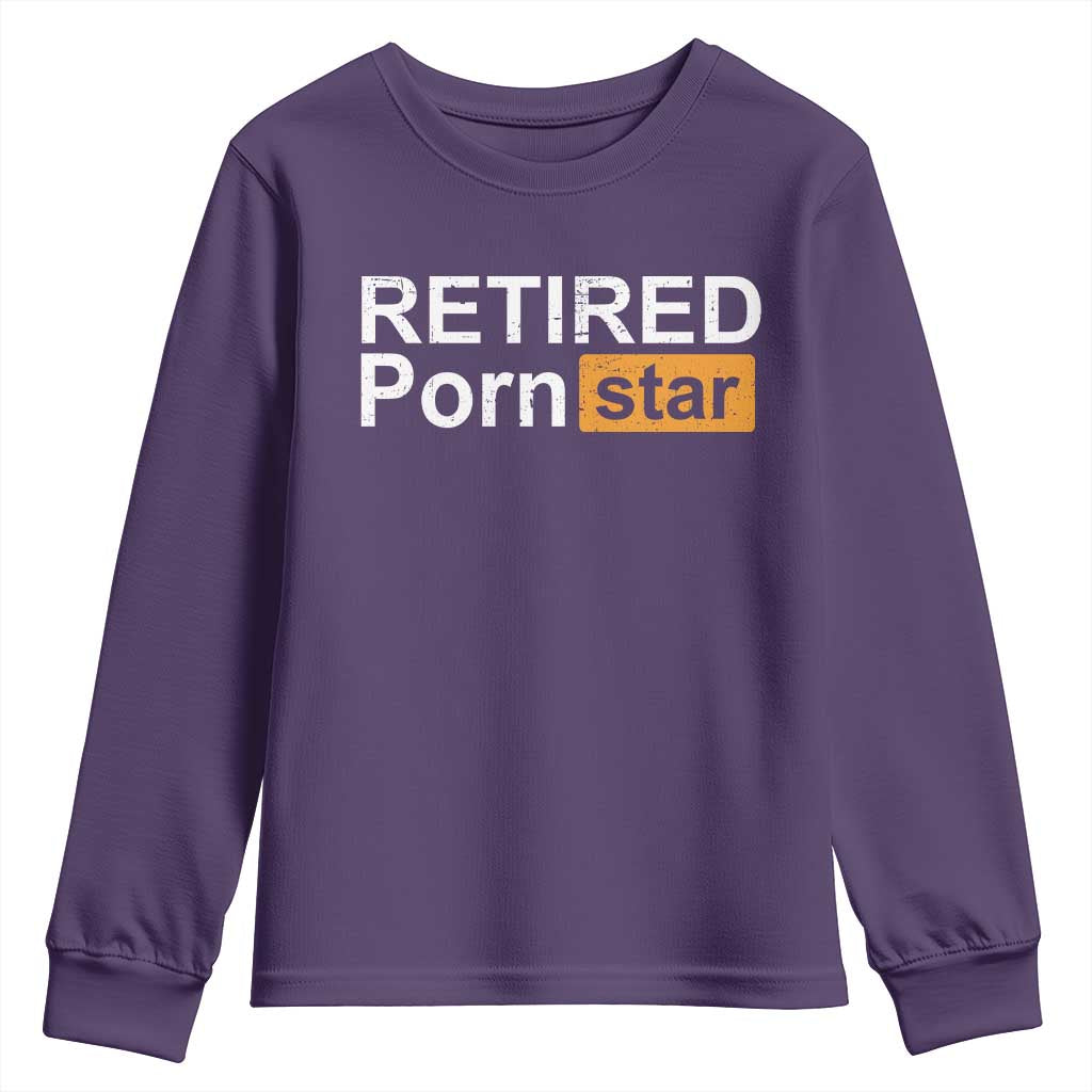 Funny Naughty Adult Humor Retirement Youth Sweatshirt Retired P0rn Star Dirty Joke TS09 Purple Print Your Wear