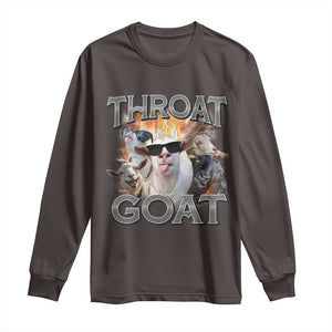Throat Goat Funny Offensive Adult Humor Bootleg Long Sleeve Shirt TS09 Dark Chocolate Print Your Wear