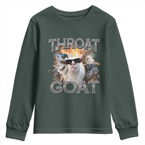 Throat Goat Funny Offensive Adult Humor Bootleg Youth Sweatshirt TS09 Dark Forest Green Print Your Wear