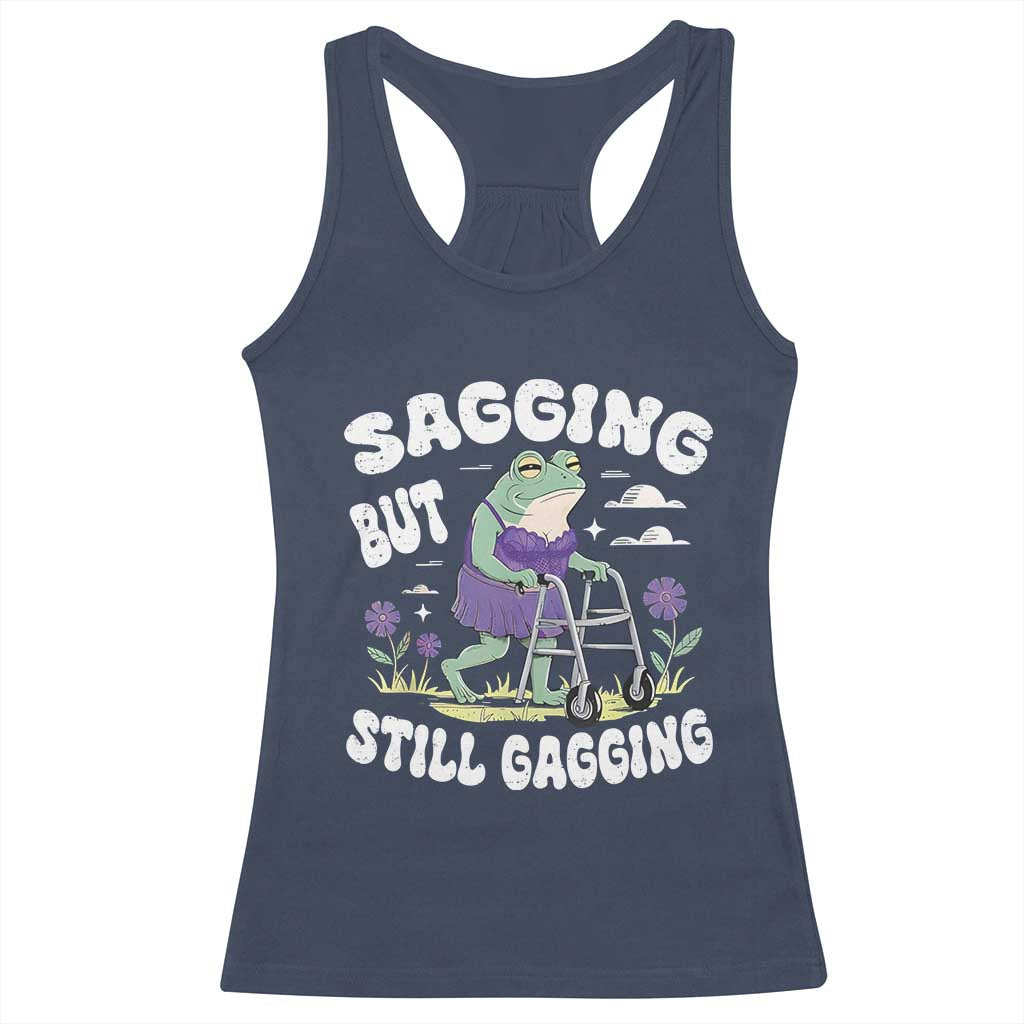 Funny Frog Meme Racerback Tank Top Sagging But Still Gagging Naughty Adult Humor TS09 Navy Print Your Wear