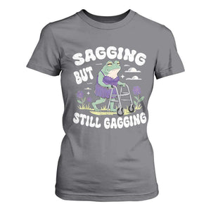Funny Frog Meme T Shirt For Women Sagging But Still Gagging Naughty Adult Humor TS09 Charcoal Print Your Wear