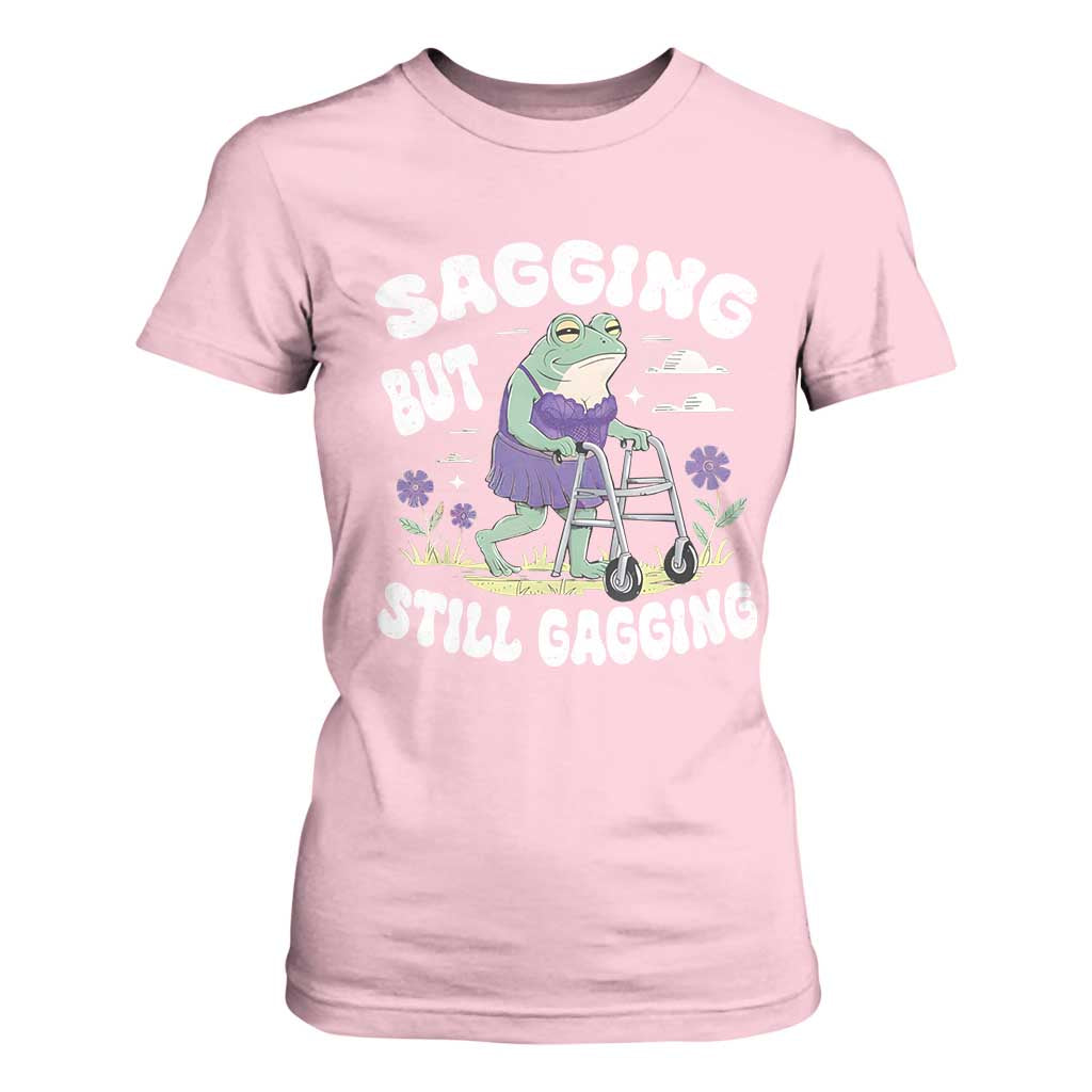 Funny Frog Meme T Shirt For Women Sagging But Still Gagging Naughty Adult Humor TS09 Light Pink Print Your Wear