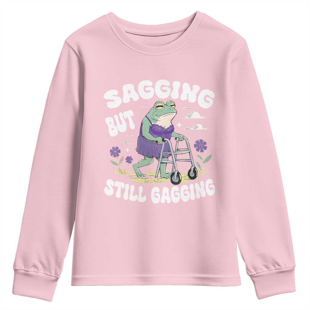 Funny Frog Meme Youth Sweatshirt Sagging But Still Gagging Naughty Adult Humor TS09 Light Pink Print Your Wear