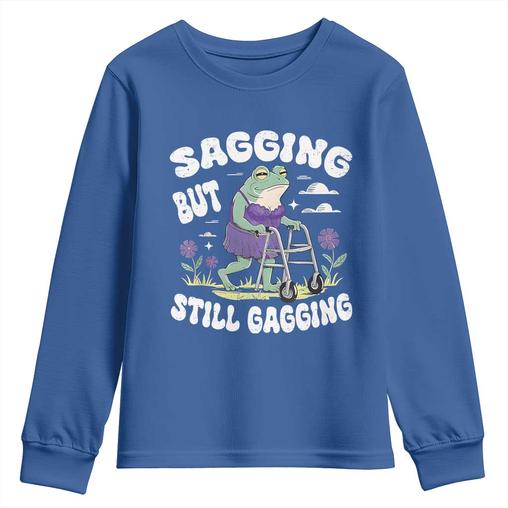Funny Frog Meme Youth Sweatshirt Sagging But Still Gagging Naughty Adult Humor TS09 Royal Blue Print Your Wear