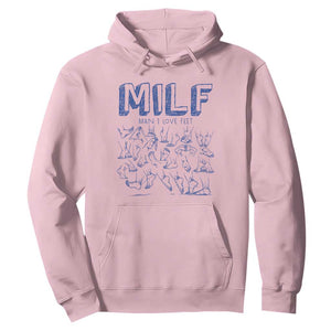 Funny MILF Man I Love Feet Hoodie TS09 Light Pink Print Your Wear