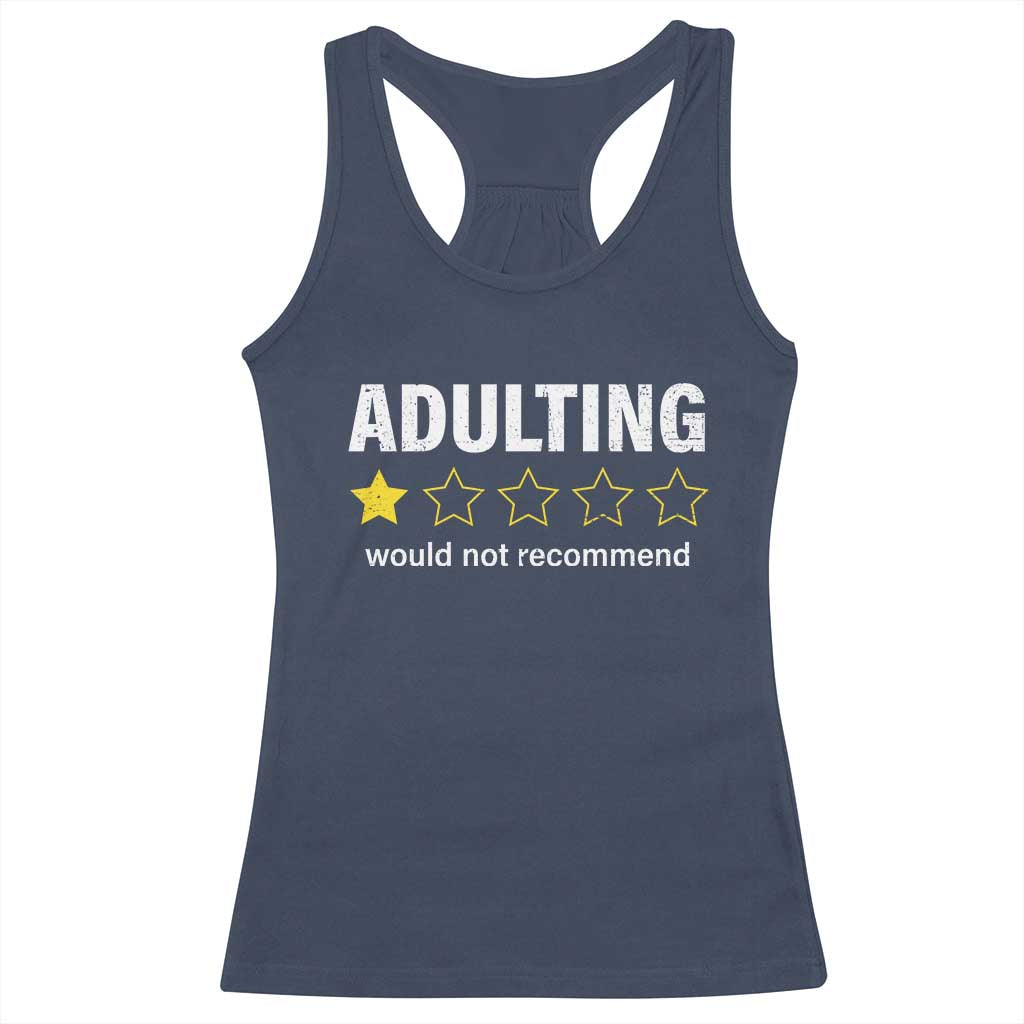 Funny Adulting Would Not Recommend Racerback Tank Top TS09 Navy Print Your Wear
