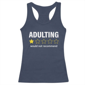 Funny Adulting Would Not Recommend Racerback Tank Top TS09 Navy Print Your Wear