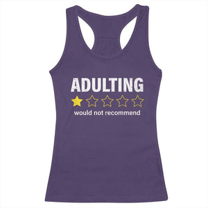 Funny Adulting Would Not Recommend Racerback Tank Top TS09 Purple Print Your Wear