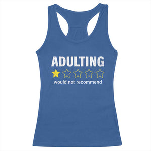 Funny Adulting Would Not Recommend Racerback Tank Top TS09 Royal Blue Print Your Wear