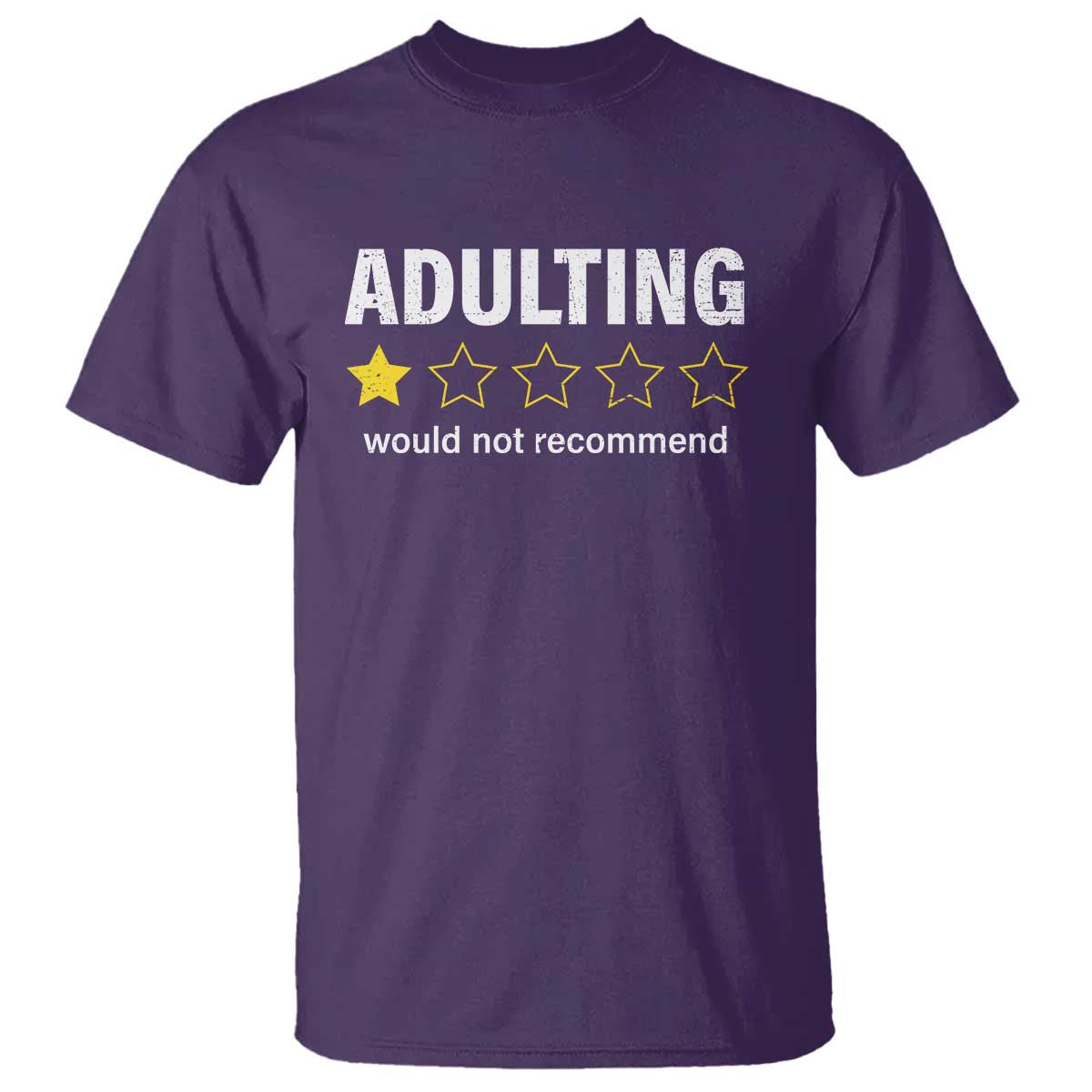 Funny Adulting Would Not Recommend T Shirt TS09 Purple Print Your Wear