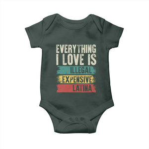 Everything I Love Is Illegal Expensive Or Latina Baby Onesie TS09 Print Your Wear