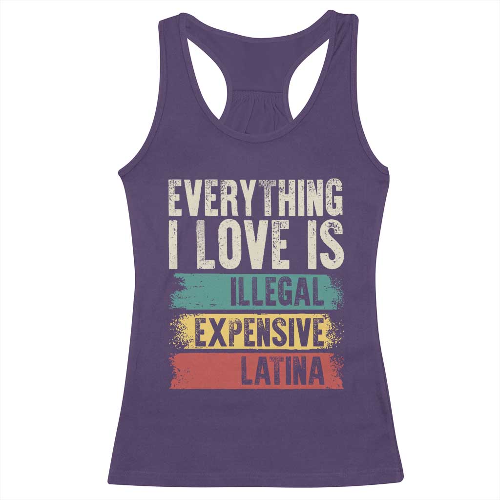 Everything I Love Is Illegal Expensive Or Latina Racerback Tank Top TS09 Purple Print Your Wear