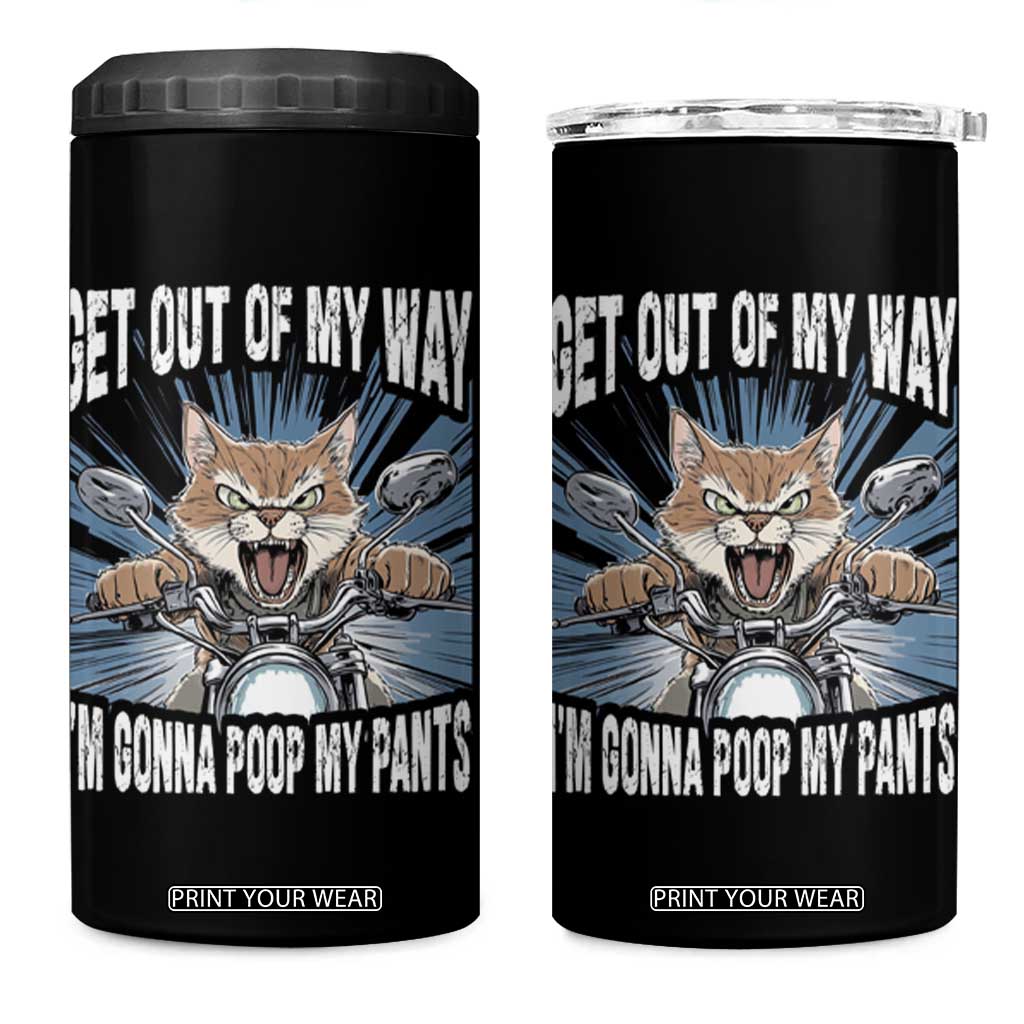 Funny Meme 4 in 1 Can Cooler Tumbler Get Out of My Way Gonna Poop My Pants TS09 One Size: 16 oz Black Print Your Wear
