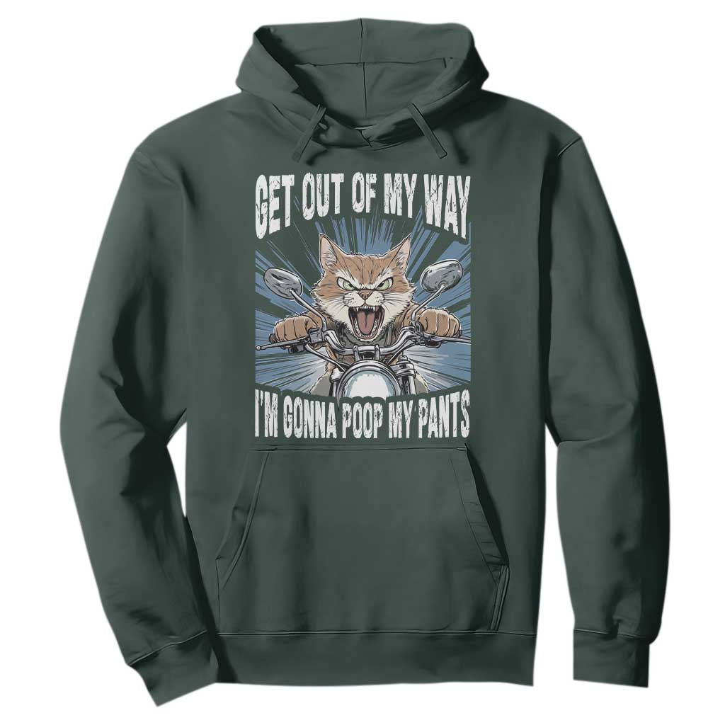 Funny Meme Hoodie Get Out of My Way Gonna Poop My Pants TS09 Dark Forest Green Print Your Wear