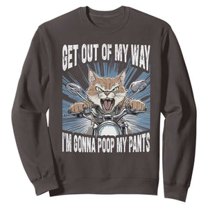 Funny Meme Sweatshirt Get Out of My Way Gonna Poop My Pants TS09 Dark Chocolate Print Your Wear
