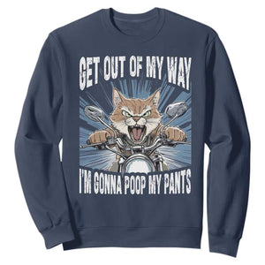 Funny Meme Sweatshirt Get Out of My Way Gonna Poop My Pants TS09 Navy Print Your Wear
