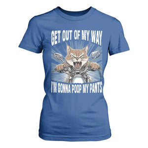 Funny Meme T Shirt For Women Get Out of My Way Gonna Poop My Pants TS09 Royal Blue Print Your Wear