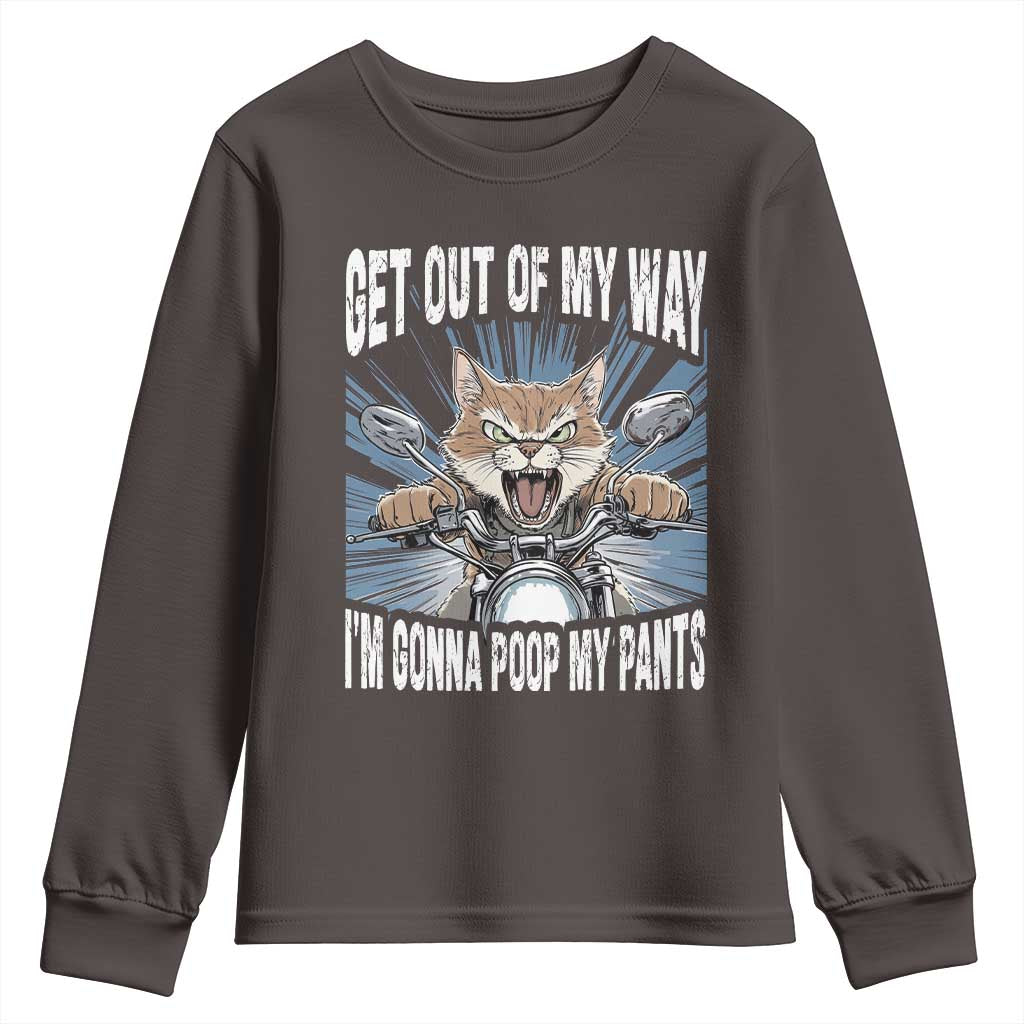 Funny Meme Youth Sweatshirt Get Out of My Way Gonna Poop My Pants TS09 Dark Chocolate Print Your Wear
