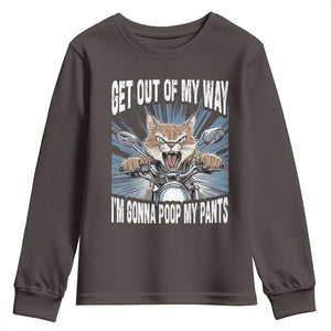 Funny Meme Youth Sweatshirt Get Out of My Way Gonna Poop My Pants TS09 Dark Chocolate Print Your Wear