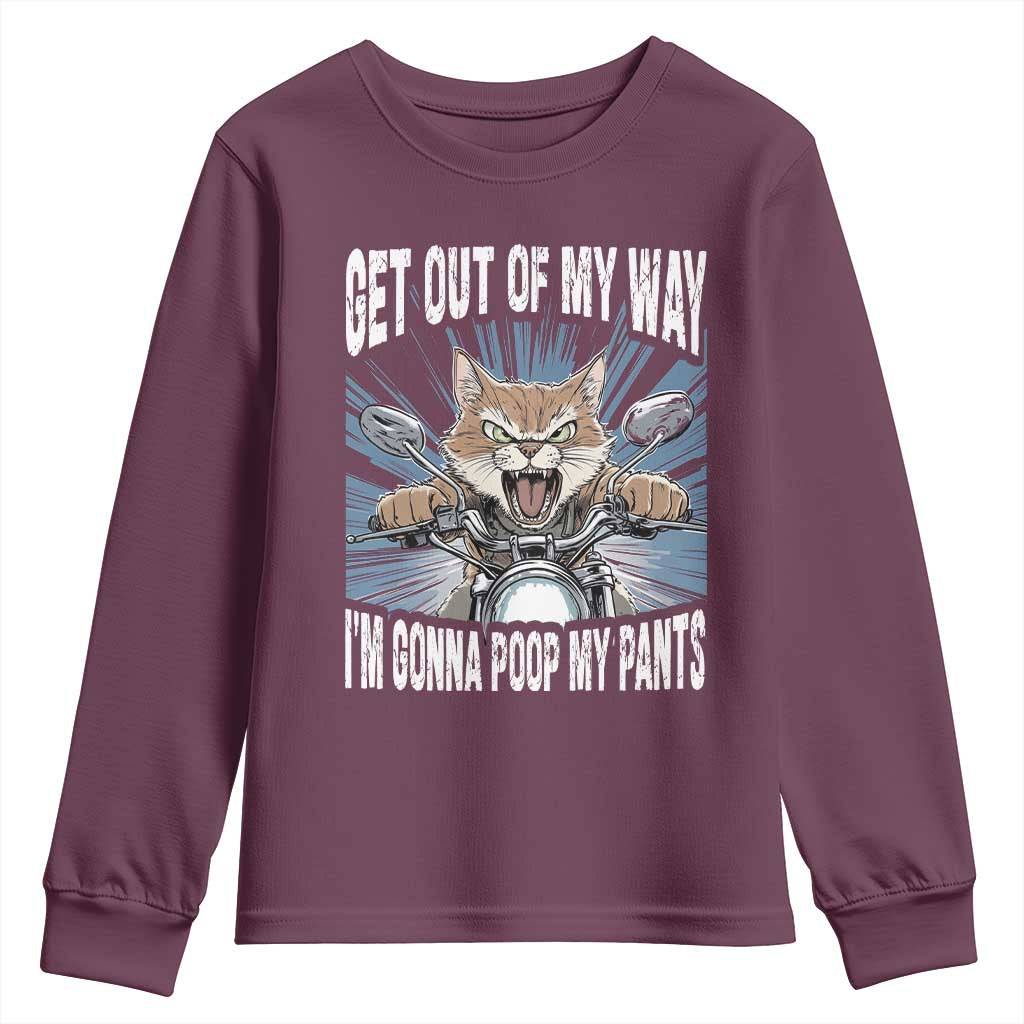Funny Meme Youth Sweatshirt Get Out of My Way Gonna Poop My Pants TS09 Maroon Print Your Wear