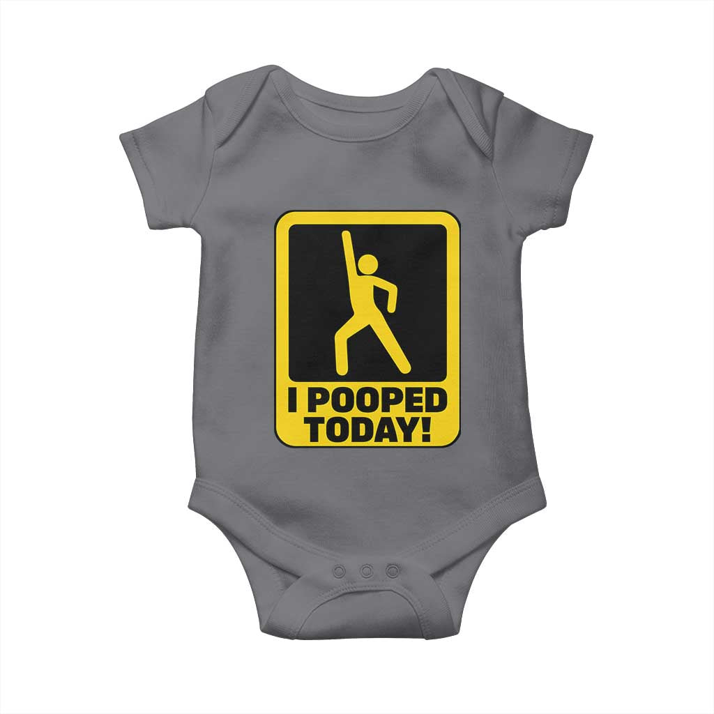 Funny I Pooped Today Baby Onesie TS09 Charcoal Print Your Wear