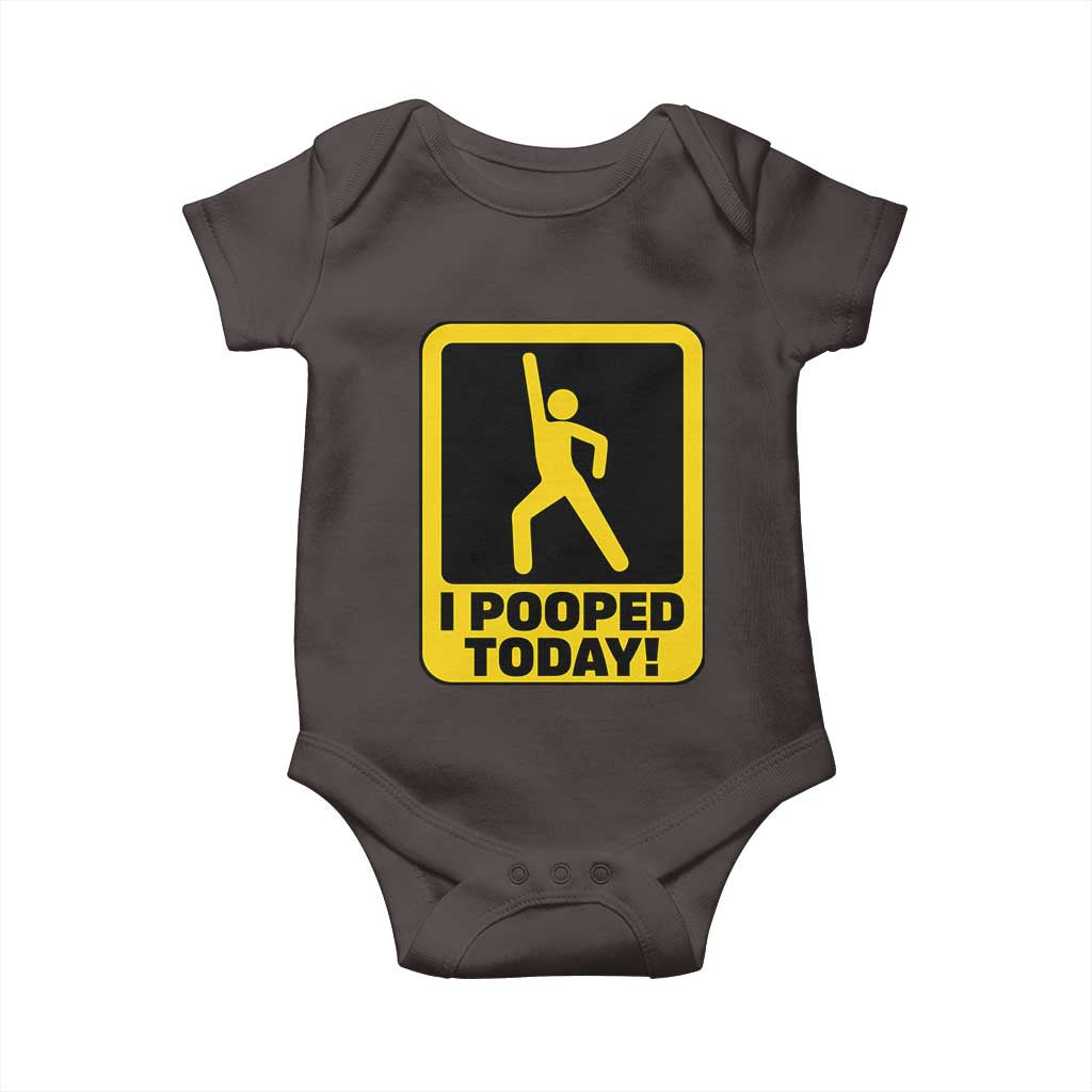 Funny I Pooped Today Baby Onesie TS09 Dark Chocolate Print Your Wear