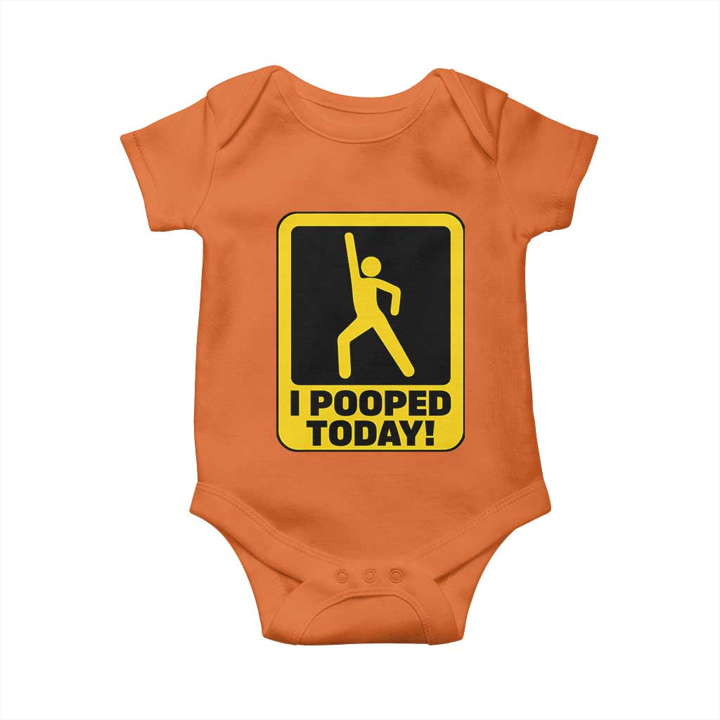 Funny I Pooped Today Baby Onesie TS09 Orange Print Your Wear