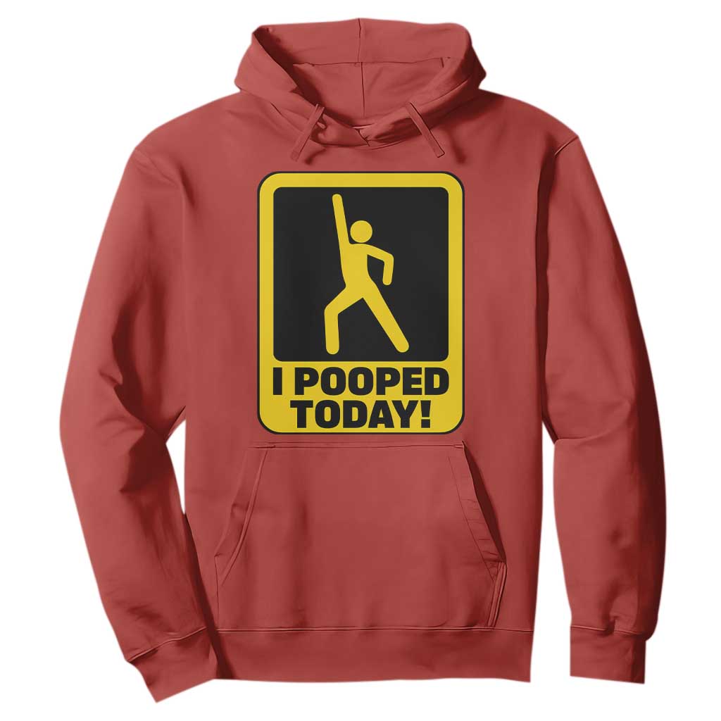 Funny I Pooped Today Hoodie TS09 Red Print Your Wear