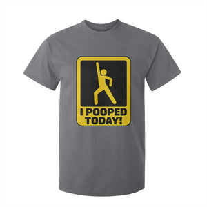 Funny I Pooped Today T Shirt For Kid TS09 Charcoal Print Your Wear