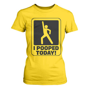 Funny I Pooped Today T Shirt For Women TS09 Daisy Print Your Wear