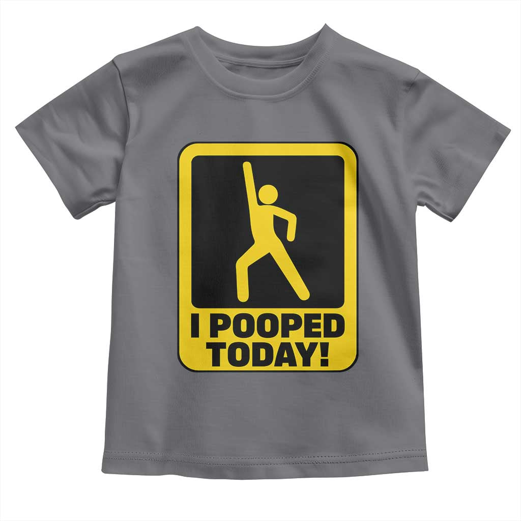 Funny I Pooped Today Toddler T Shirt TS09 Charcoal Print Your Wear