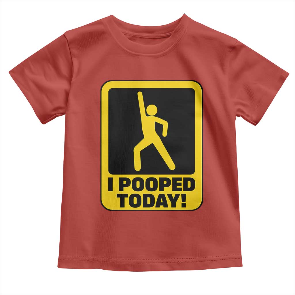 Funny I Pooped Today Toddler T Shirt TS09 Red Print Your Wear