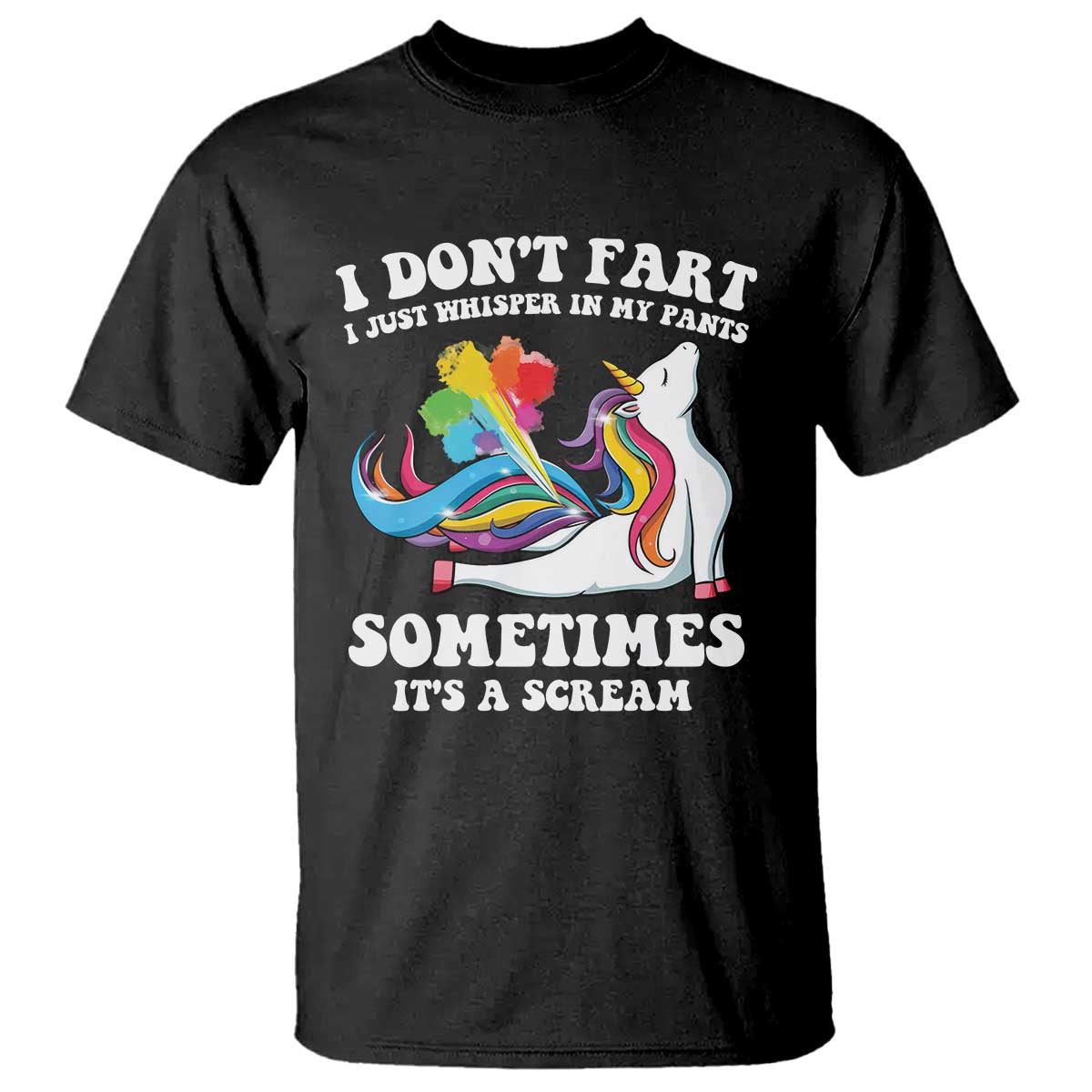 Funny I Don't Fart I Whisper In My Pants T Shirt TS09 Black Print Your Wear