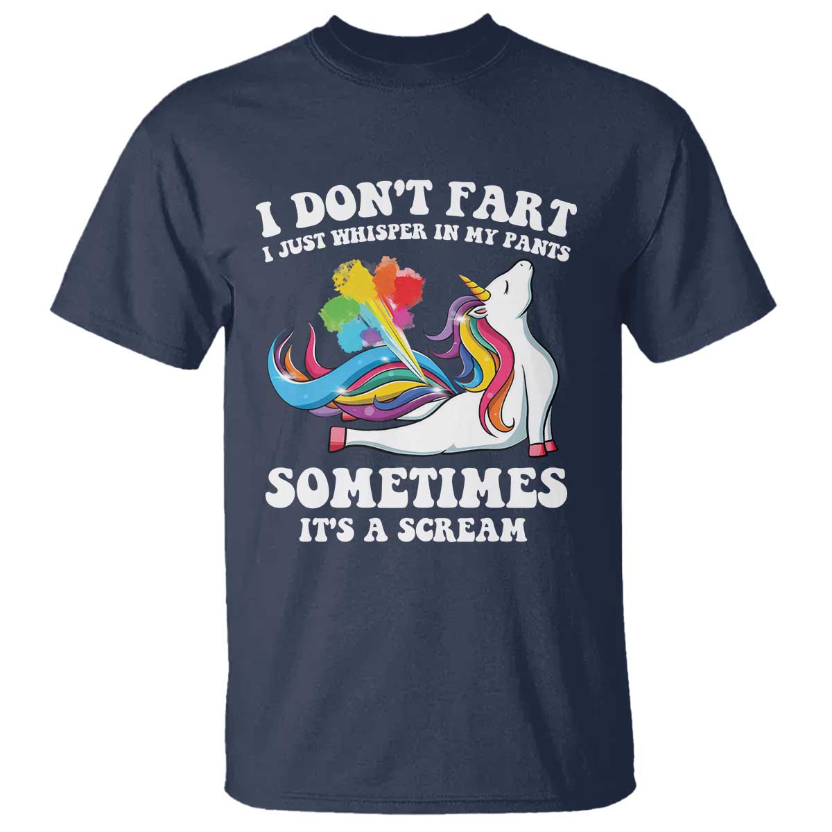 Funny I Don't Fart I Whisper In My Pants T Shirt TS09 Navy Print Your Wear
