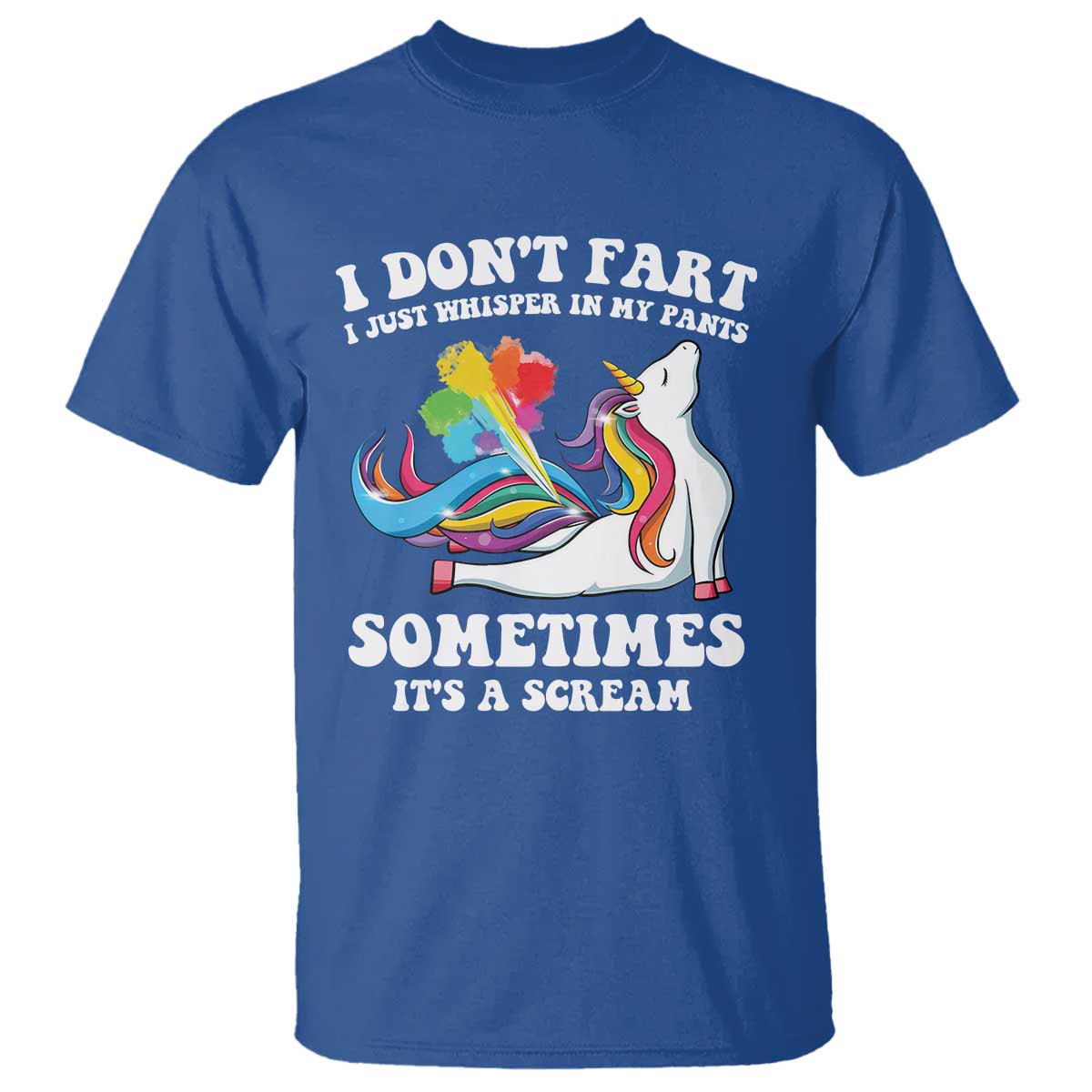 Funny I Don't Fart I Whisper In My Pants T Shirt TS09 Royal Blue Print Your Wear