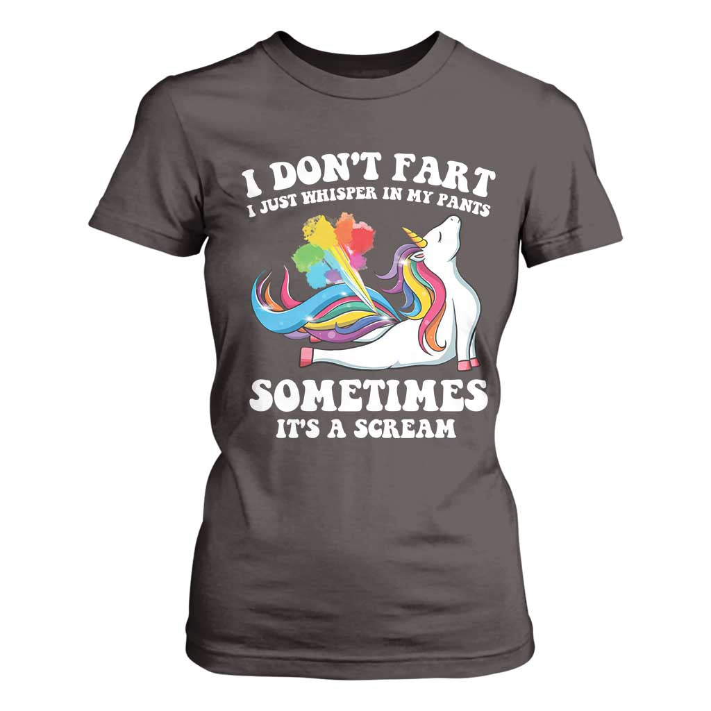 Funny I Don't Fart I Whisper In My Pants T Shirt For Women TS09 Dark Chocolate Print Your Wear