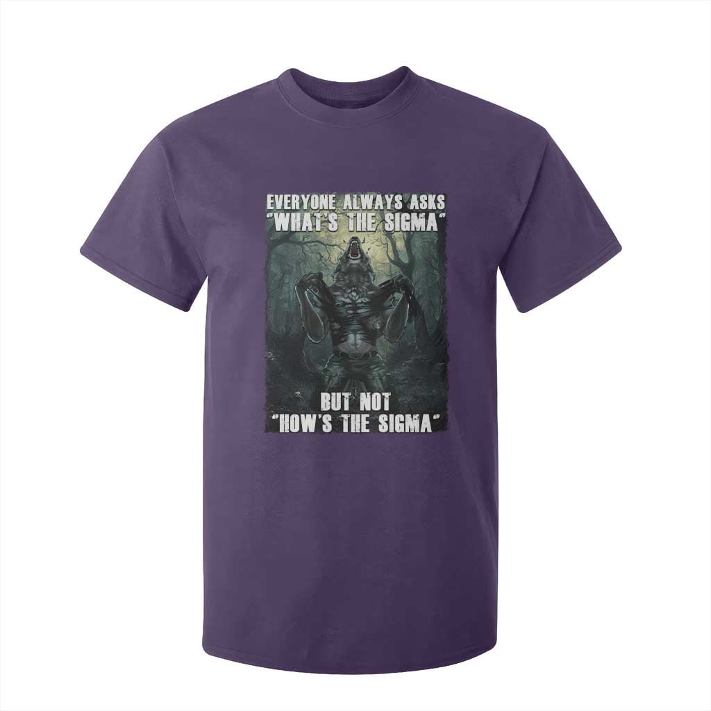 Funny Meme Wolf Alpha T Shirt For Kid Everyone Always Asks What's The Sigma But Not How's The Sigma TS09 Purple Print Your Wear