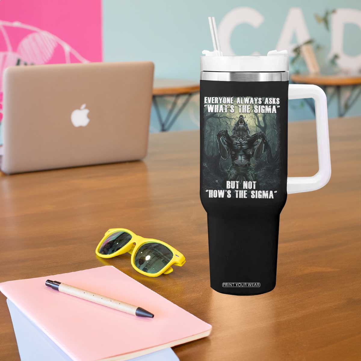 Funny Meme Wolf Alpha Tumbler With Handle Everyone Always Asks What's The Sigma But Not How's The Sigma TS09 Print Your Wear